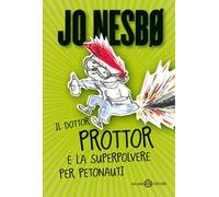 Il dottor Prottor e la superpolvere per petonauti