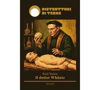 Il dottor Whüntz