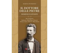 Il dottore delle pietre. Domenico Lovisato