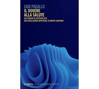 Il dovere alla salute. Sul rischio di sottoutilizzo dell'intelligenza artificiale in ambito sanitario