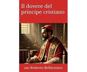 Il dovere del principe cristiano