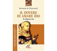 Il dovere di amare Dio. De diligendo deo