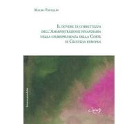 Il dovere di correttezza dell'Amministrazione finanziaria nella Giurisprudenza della Corte di Giustizia europea