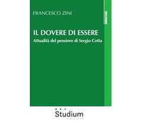 Il dovere di essere. Attualità del pensiero di Sergio Cotta