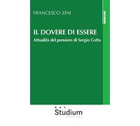 Il dovere di essere. Attualità del pensiero di Sergio Cotta