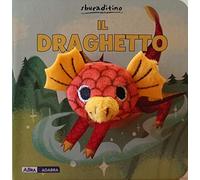 Il draghetto. Ediz. a colori