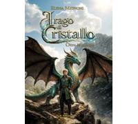 Il drago di cristallo. Oltre le nuvole