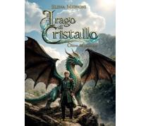 Il drago di cristallo. Oltre le nuvole - [Ronca Editore]