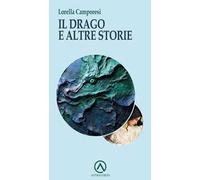 Il drago e altre storie