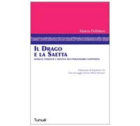 Il drago e la saetta. Modelli, strategie e identità dell'immaginario giapponese. Ediz. illustrata