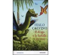 Il drago e le farfalle e altre storie. Ediz. illustrata - Calvino Italo