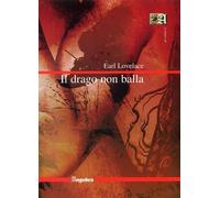 Il drago non balla - [Angelica Editore]