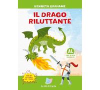 Il drago riluttante. Ediz. ad alta leggibilità