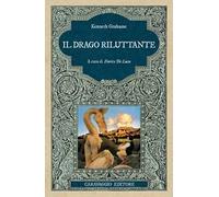 Il drago riluttante. Ediz. integrale