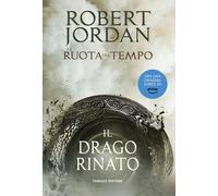 Il drago rinato. La ruota del tempo. Vol. 3 - Jordan Robert