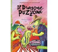 Il dragone puzzone. Ediz. a colori