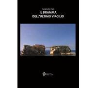 Il dramma dell'ultimo Virgilio