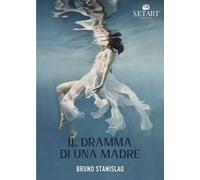 Il dramma di una madre
