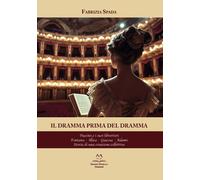 Il dramma prima del dramma. Puccini e i suoi librettisti. Fontana
