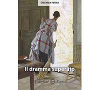 Il dramma superato