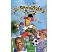 Il dribbling Club. Con DVD