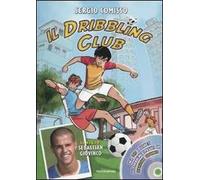 Il dribbling Club. Con DVD