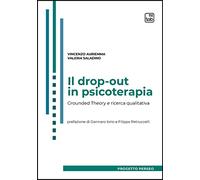 Il drop-out in psicoterapia. Grounded theory e ricerca qualitativa