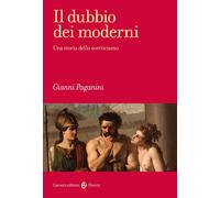 Il dubbio dei moderni. Una storia dello scetticismo [Paperback] [Oct 14, 2022] P