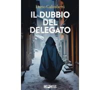 Libri Dario Galimberti - Il Dubbio Del Delegato