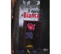 Il dubbio di Bianca