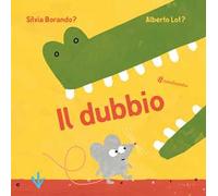 Il dubbio. Ediz. a colori