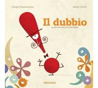 Il dubbio. La vera storia del punto interrogativo