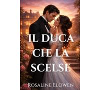 Il duca che la scelse