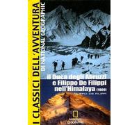 Il Duca degli Abruzzi e Filippo De Filippi nell'Himalaya (1909)