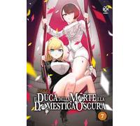 Il duca della morte e la domestica oscura. Vol. 7