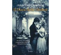 Il duca delle ombre - Vieri Castellano Adele