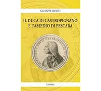 Il duca di Castropignano e l'assedio di Pescara