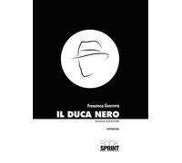 Il duca nero. Nuova ediz.