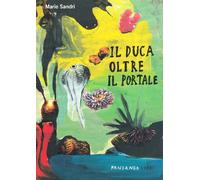 Il duca oltre il portale