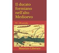 Il ducato formiano nell'alto Medioevo: VI - IX secolo: 11