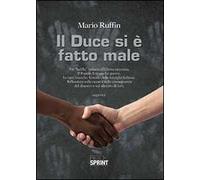 Il duce si è fatto male