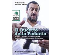Il ducetto della Padania