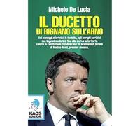 Il ducetto di Rignano sull'Arno [Paperback] [Jul 21, 2016] De Lucia, Michele