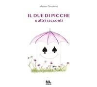 Il due di picche e altri racconti. Ediz. speciale. Con Contenuto digitale per download e accesso online