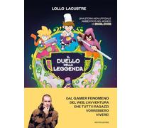 Libri Lollo Lacustre - Il Duello Della Leggenda. Un'avventura Nel Mondo Di Brawl