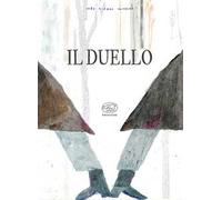 Il duello. Ediz. a colori