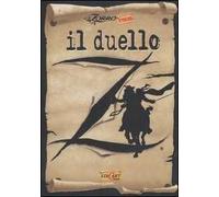 Il duello. Ediz. illustrata