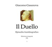 Il Duello: Episodio Autobiografico | Edizione integrale (1914)