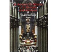 Il Duomo di Milano e la liturgia ambrosiana. Ediz. italiana e inglese
