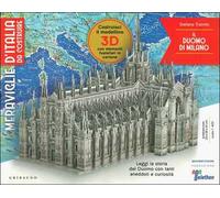 Il Duomo di Milano. Meraviglie d'Italia da costruire. Ediz. a colori. Con gadget